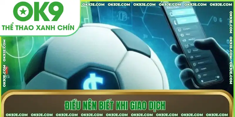 Điều kiện cần có khi giao dịch tại nhà cái Điều kiện cần có khi giao dịch tại nhà cái